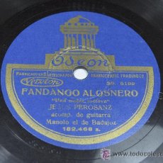 Discos de pizarra: FANDANGOS ALONSEROS / FANDANGUILLO. JESUS PEROSANZ. GUITARRA MANOLO EL DE BADAJOZ. FLAMENCO