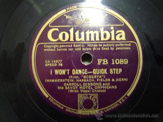 Discos de pizarra: DISCO GRAMOFONO COLUMBIA - I WONT DANCE.QUICK STEP - DEL FILM &rdquo;ROBERTA&rdquo; - Foto 1