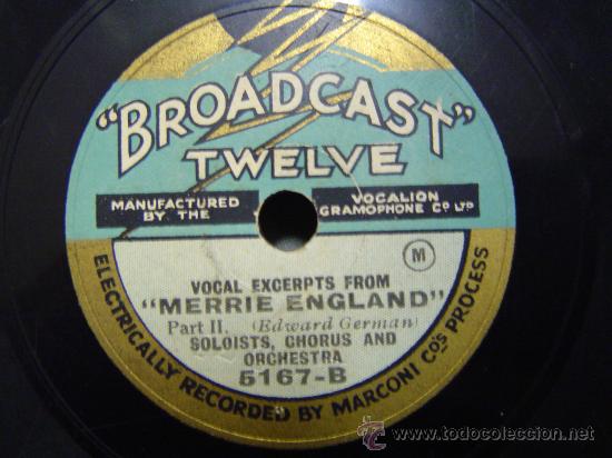 Discos de pizarra: DISCO GRAMOFONO BROADCAST TWELVE - MERRIE ENGLAND - PART.1 - Foto 2