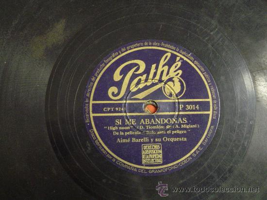 Discos de pizarra: DISCO GRAMOFONO SI ME ABANDONAS - DE LA PELICULA - Foto 1