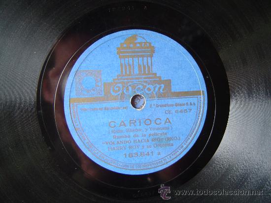 Discos de pizarra: DISCO GRAMOFONO - CARIOCA - RUMBA DE LA PELICULA - Foto 1