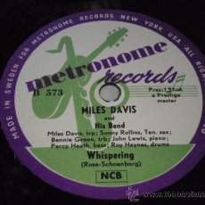 Discos de pizarra: MILES DAVIS & HIS BAND BY SONNY ROLLINS ( WHISPERING - DOWN ) SWEDEN METRONOME RECORDS