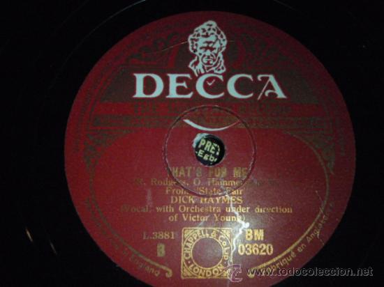 Discos de pizarra: DICK HAYMES  ( THATS FOR ME - IT MIGHT AS WELL BE SPRING )   ENGLAND    DECCA - Foto 1