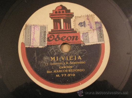 Discos de pizarra: MARCOS REDONDO: MI VIEJA / LOS CAMAG&Uuml;EYANOS - Foto 1