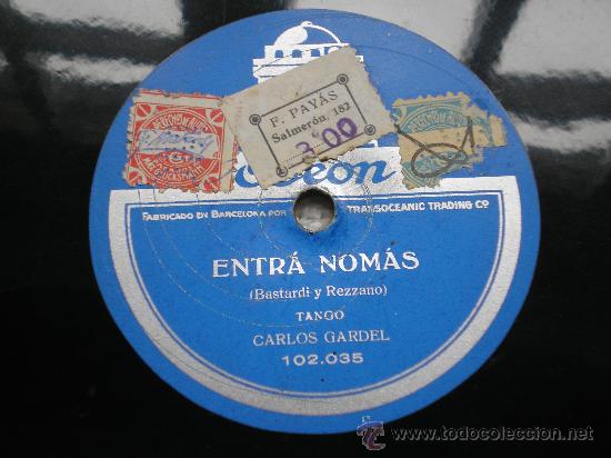 Discos de pizarra: CARLITOS GARDEL: ENTR&Aacute; NOM&Aacute;S / ORGANITO DE LA TARDE - Foto 1