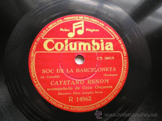 Discos de pizarra: CAYETANO RENOM: ES LA MORENETA / SOC DE LA BARCELONETA - Foto 1