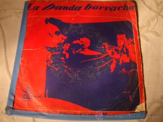 Discos de pizarra: DISCO SINGLE LA BANDA BORRACHA - Foto 1