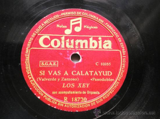 Discos de pizarra: LOS XEY: SI VAS A CALATAYUD / DE ROMPE Y RASGA - Foto 1
