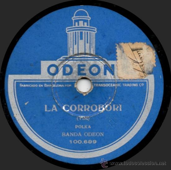 Discos de pizarra: Banda Odeon - La Corrobori / Jarana - Pizarra Odeon 100.699 - Espa&ntilde;a - Foto 1