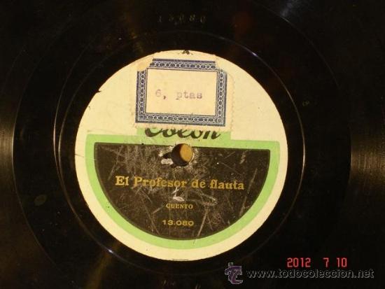 Discos de pizarra: El Profesor de flauta (13.080) / El Borracho (13.081) - Odeon - Foto 1