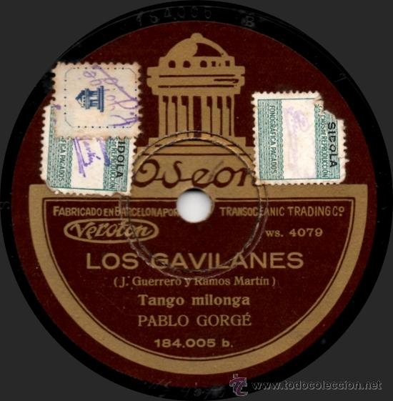 Discos de pizarra: Pablo Gorg&eacute; - Los Gavilanes - Pizarra Odeon 184.005 - Espa&ntilde;a - Foto 2