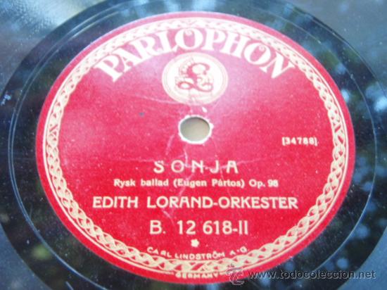 Discos de pizarra: EDITH LORAND-ORKESTER  ( SONJA - RITORNA )  PARLOPHON - Foto 1