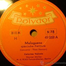 Discos de pizarra: DISCO GRAMOFONO - CATERINA VALENTE / MALAGUENA - POLYDOR ALEMANIA -