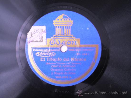Discos de pizarra: ORQUESTA GALINDOS: ROSA DE MADRID / EL TRIUNFO DEL MANT&Oacute;N. - Foto 1