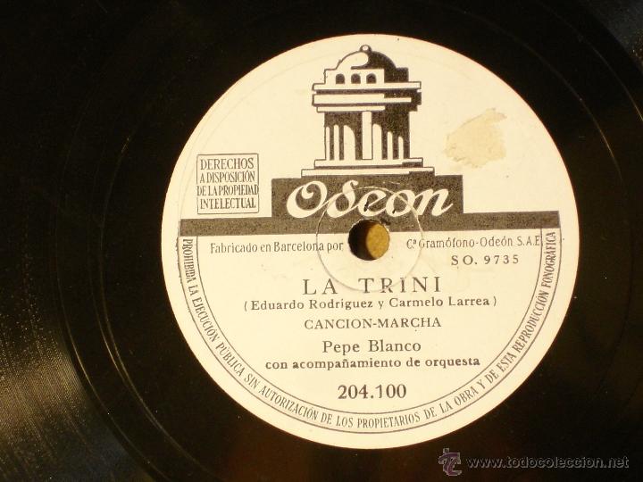 Discos de pizarra: Pepe Blanco - La Trini (SO9735) / El Gitano Se&ntilde;orito (SO9726) - Odeon 204.100 - Foto 1