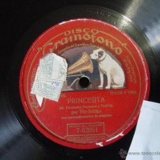 Discos de pizarra: TITO SCHIPA, PRINCESITA (M. FERNANDEZ PALOMERO Y PADILLA) DISCO GRAMÓFONO. DISCO DE PIZARRA. Lote 42919283