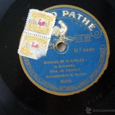 Discos de pizarra: DISCO PATHE - ROSA DE VALENCIA - MANOJO DE CLAVELES, VENECIANA DE AMOR. Lote 43897728