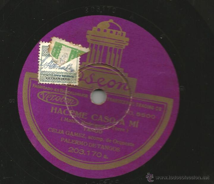 Discos de pizarra: CELIA GAMEZ: HACEME CASO A MI (TANGO) + MI CABALLO MURIO (TANGO) - Foto 1