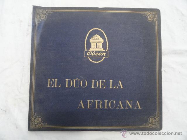 Discos de pizarra: ALBUM DISCOS DE PIZARRA ODEON. EL D&Uacute;O DE LA AFRICANA. - Foto 1