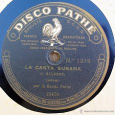 Discos de pizarra: DISCO PATHE - LA CASTA SUSANA, ANA - VALSES. Lote 45037464