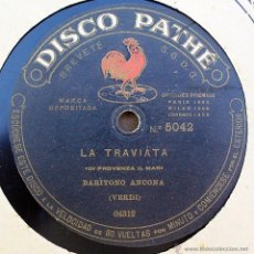 Discos de pizarra: DISCO PATHE - LA TRAVIATA, RIGOLETTO - VERDI, BARITONO ANCONA. Lote 45041871