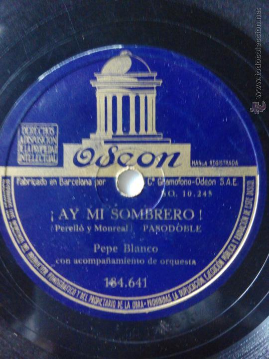 Discos de pizarra: &iexcl;Ay, mi sombrero! y La chunga. Pepe Blanco - Foto 1