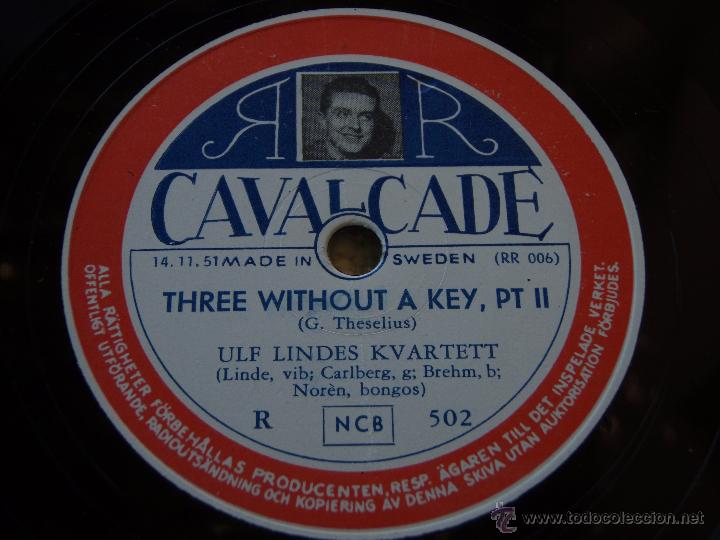 Discos de pizarra: ULF LINDES KVARTETT ( THREE WITHOUT A KEY, PART I Y PART II ) CAVALCADE - Foto 1