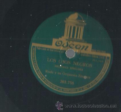 Discos de pizarra: RODE Y SU ORQUESTA ZINGARA : CZARDA + LOS OJOS NEGROS - Foto 1
