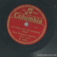 Discos de pizarra: DISCO PIZARRA DE LA GRAN ORQUESTA COLUMBIA : LA POLKA DE LOS COHETES + NOCHES DE ANDORRA 