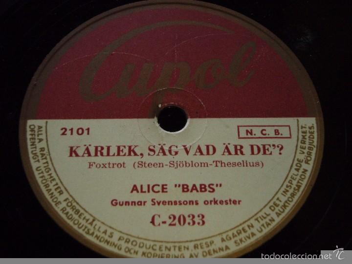 Discos de pizarra: ALICE BABS  ( BE-BOP KNOPP - K&Auml;RLEK, S&Auml;G VAD &Auml;R DE? )  CUPOL - Foto 1