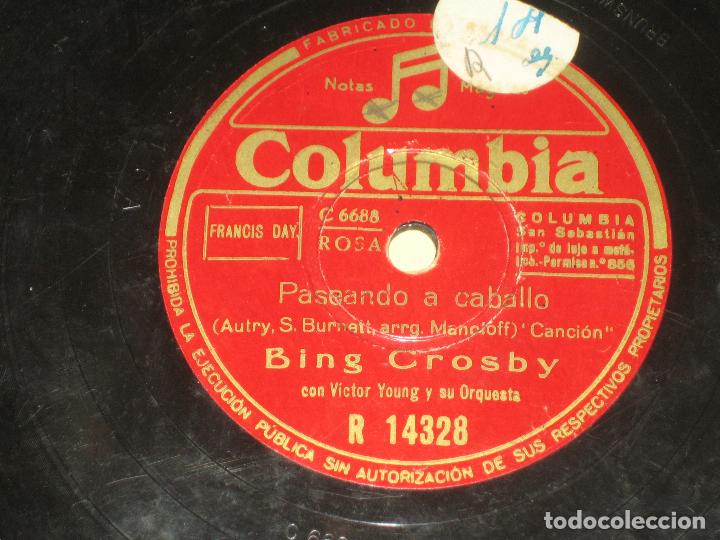 Discos de pizarra: BING CROSBY - PASEANDO A CABALLO - EL VALLE DE SAN FERNANDO - Foto 1