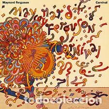 Discos de pizarra: Maynard Ferguson &lrm;&ndash; Carnival - Foto 1