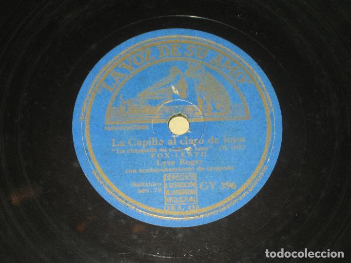 Discos de pizarra: LYSE ROGER - LA CAPILLA AL CLARO DE LUNA - TENGO TU MANO - Foto 1