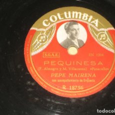 Discos de pizarra: PEPE MAIRENA Y ENRIQUE ZAMORA - PEQUINESA - NI PAPUCHI NI MAMUCHI . Lote 147082122