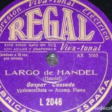 Discos de pizarra: DISCO 78 RPM - GASPAR CASSADO - CELLO - DANZAS ESPAÑOLAS - GRANADOS - LARGO - HANDEL - PIZARRA. Lote 148172026