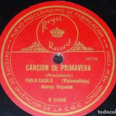 Discos de pizarra: DISCO 78 RPM - REGAL - PAU CASALS - CELLO - CANCION DE PRIMAVERA - MENDELSSOHN - MINUETO - PIZARRA. Lote 148747278
