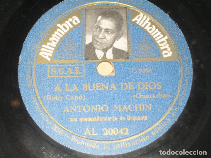 Discos de pizarra: ANTONIO MACHIN - A LA BUENA DE DIOS - PIEL CANELA - Foto 1