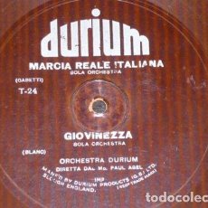 Discos de pizarra: DISCO 78 RPM - DURIUM FLEXIBLE - ORCHESTRA - ITALIA - GIOVINEZZA - BLANC - MARCIA REALE - PIZARRA. Lote 150529434