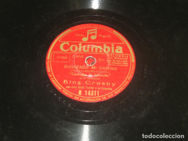 Discos de pizarra: BING CROSBY - SIGUIENDO MI CAMINO - NO TE IMPORTE QUERER - Foto 1