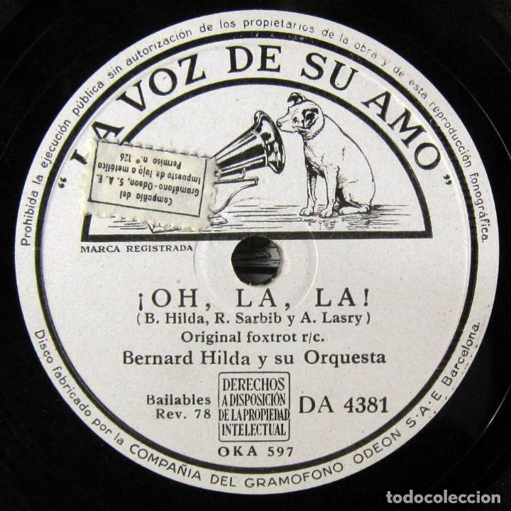 Discos de pizarra: BERNARD HILDA Y ORQUESTA - DULCEMENTE / OH LA LA! - FOXTROT - Foto 3