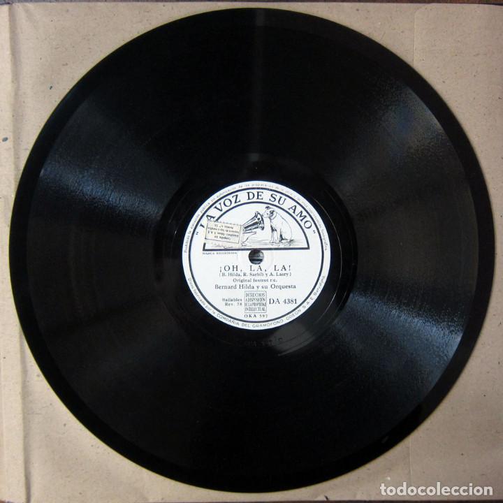 Discos de pizarra: BERNARD HILDA Y ORQUESTA - DULCEMENTE / OH LA LA! - FOXTROT - Foto 4