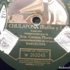 Discos de pizarra: DISCO PIZARRA GRAMÓFONO W 263245/6 - CARMEN FLORES - CHULAPONA - LA ESPAÑOLA