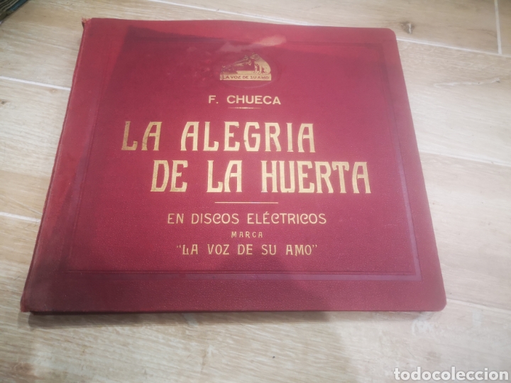 Discos de pizarra: F. CHUECA LA ALEGRIA DE LA HUERTA, COMPLETA Y CON SU ESTUCHE. - Foto 1