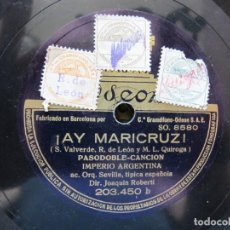 Discos de pizarra: IMPERIO ARGENTINA / ¡AY MARICRUZ! / MARIA MAGDALENA (ODEON 203.450). Lote 213171298