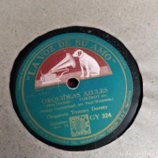 Discos de pizarra: DISCO PIZARRA 78 RPM.ORQUESTA TOMMY DORSEY. DE DÍA EN DÍA-ORQUÍDEAS AZULES. FOXTROT. GY 324