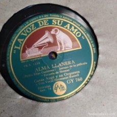 Discos de pizarra: DISCO PIZARRA 78 RPM.CASAS AUGÉ. TE QUIERO,DIJISTE-ALMA LLANERA.ESCUELA DE SIRENAS.GY 760