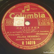 Discos de pizarra: PIZARRA.78 RPM. COLUMBIA R 14019. KATIUSKA. FELISA HERRERO / ORQUESTA SINFONICA COLUMBIA. Lote 286298223