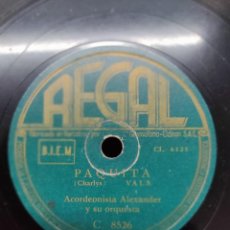 Discos de pizarra: DISCO DE PIZARRA - REGAL C 8526 - ACORDEONISTA ALEXANDER Y ORQUESTA -PAQUITA Y MONTE VIDEO.. Lote 286841203