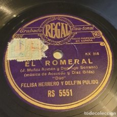 Discos de pizarra: DISCO PIZARRA 78 RPM. 12” REGAL RS 5551. FELISA HERRERO Y DELFIN PULIDO. EL ROMERAL - DÚO / ROMANZA. Lote 287702823