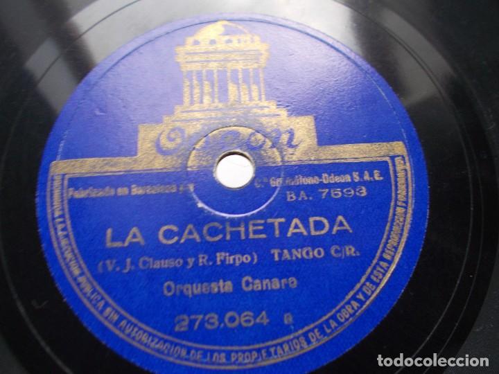 Discos de pizarra: ORQUESTA CANARO Pa que bailen las viejas / La Cachetada - Foto 3